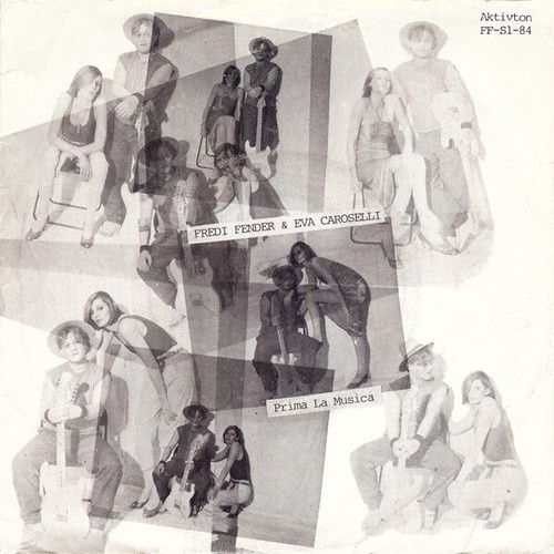 Fredi Fender & Eva Caroselli - Prima La Musica (7", Single)
