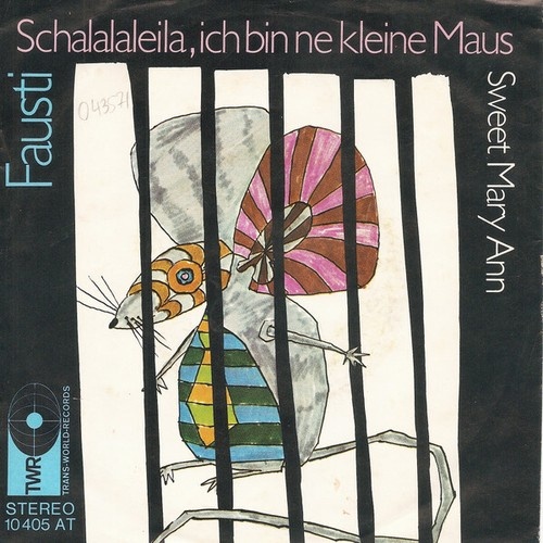 Fausti - Schalalaleila, Ich Bin Ne Kleine Maus / Sweet Mary Ann (7", Single)