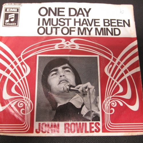Single / John Rowles ‎– I Must Have Been Out Of My Mind  / DE PRESS / RAR /
