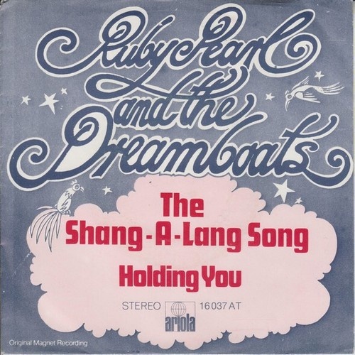 Ruby Pearl And The Dreamboats - The Shang-A-Lang Song (7", Single)