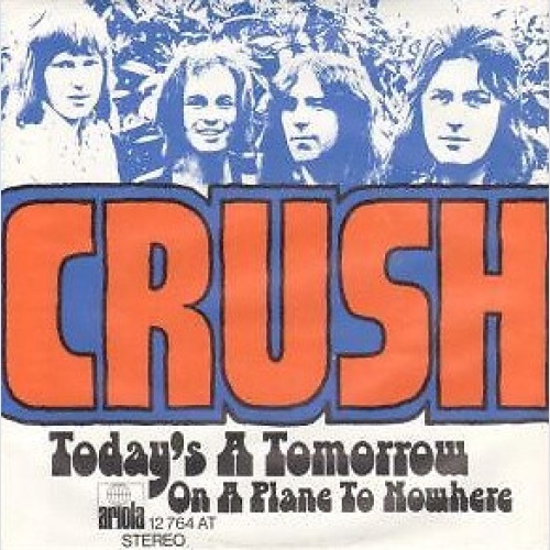 Crush (18) - Today's A Tomorrow (7", Single)