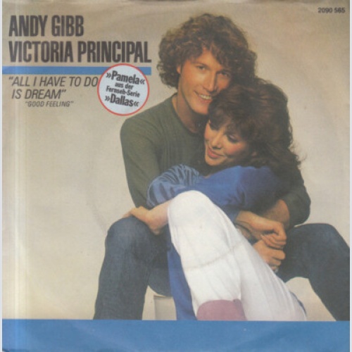 Andy Gibb & Victoria Principal - All I Have To Do Is Dream (7", Single)