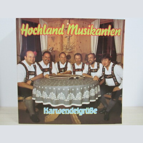 LP / HOCHLAND MUSIKANTEN - KARWENDELGRÜßE  / AUSTRIA / RARITÄT / VM REC. /