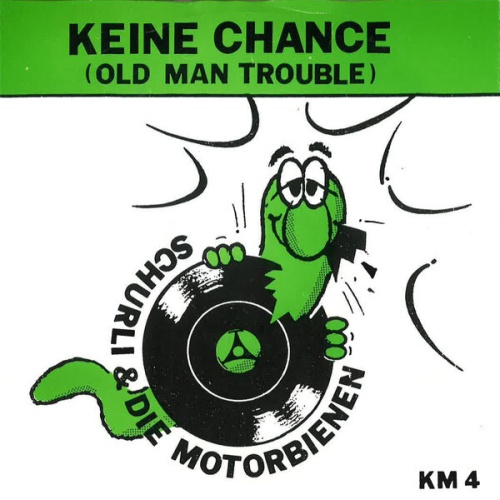 Schurli & Die Motorbienen - Keine Chance / Wir Werden Tanzen (7", Single)