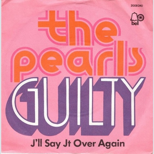 The Pearls - Guilty (7", Single)