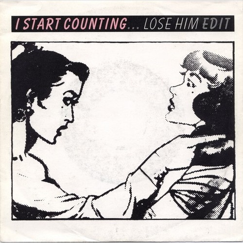I Start Counting - Lose Him (Edit) (7", Single)