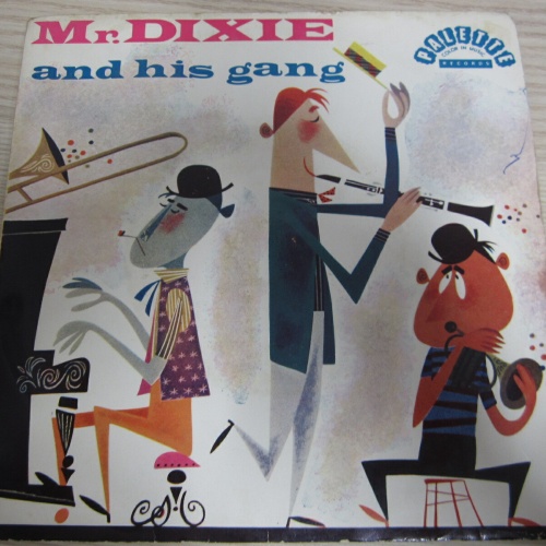 Single / Mr. DIXIE AND HIS GANG -  /    Press / RAR /