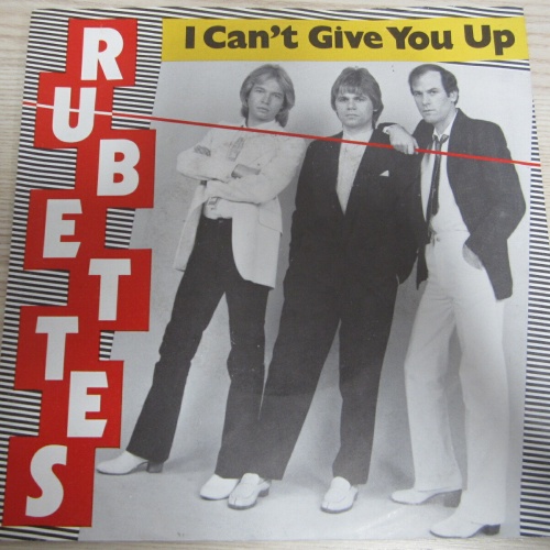 Single /  The Rubettes ?– I Can't Give You Up  / DE  Press / RAR /