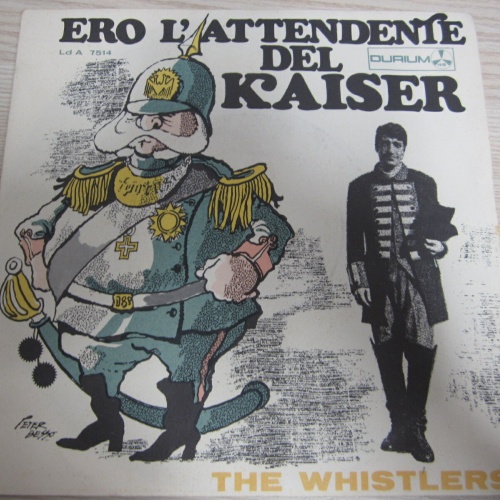 Single /  The Whistlers ?– Ero L'Attendente Del Kaiser  / ITALY   Press / RAR /