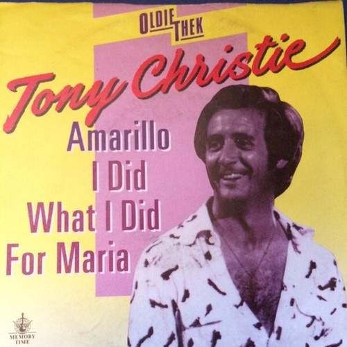 Tony Christie - Amarillo / I Did What i Did For Maria (7", Single)