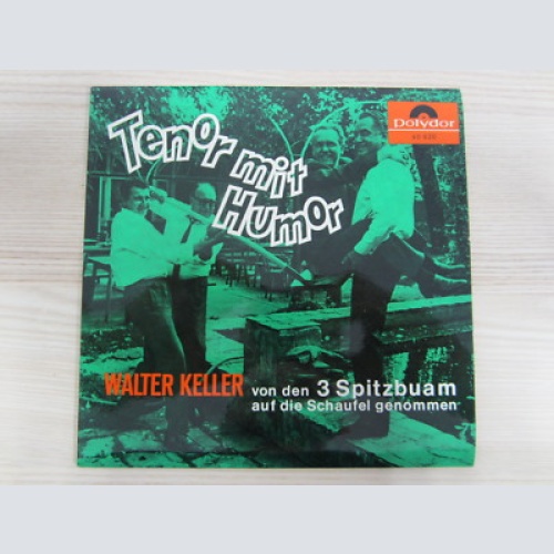 Single / WALTER KELLER / 3 SPITZBUAM / AUSTRIA / RAR /