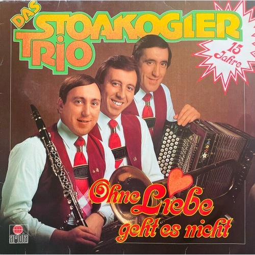 Das Stoakogler Trio* - Ohne Liebe Geht Es Nicht  (LP, Album)