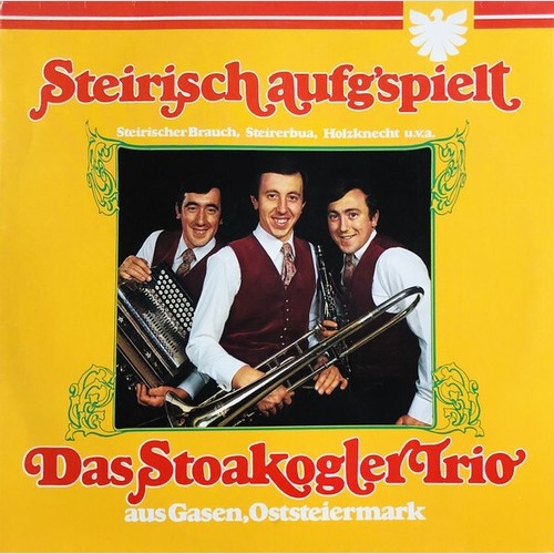 Das Stoakogler Trio* - Steirisch Aufg'spielt (LP, Album)