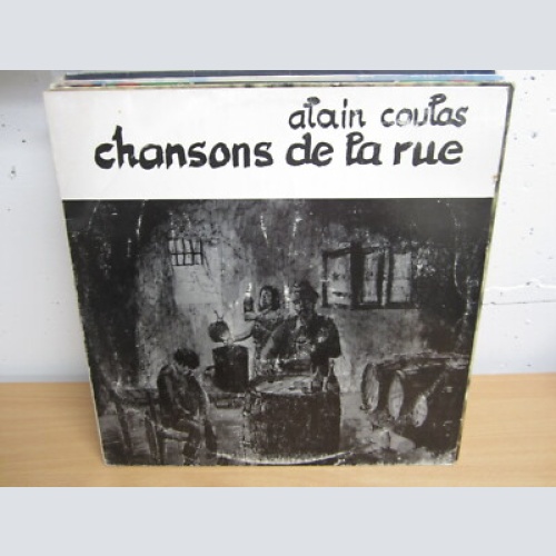 LP  /   Alain Coulas ?– Chansons De La Rue  / France    PRESS / RAR /