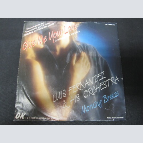 Single /   Luis Fernandez & His Orchestra – Give Me Your Love  / AUT PRESS /