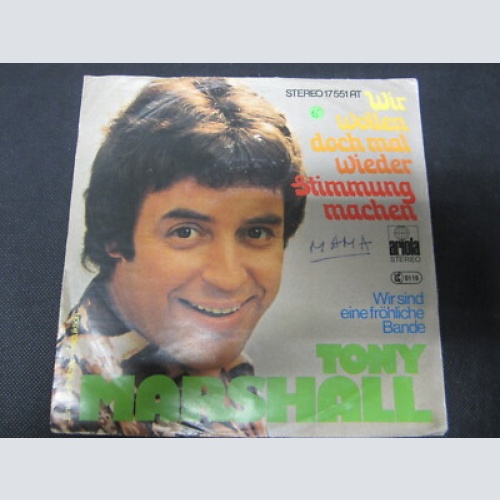Single / Tony Marshall – Wir Wollen Doch Mal Wieder Stimmung Machen / AUT PRESS