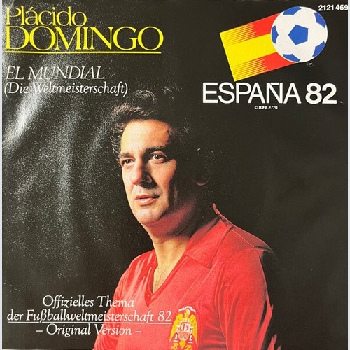 Placido Domingo - El Mundial (Die Weltmeisterschaft) (7", Single)