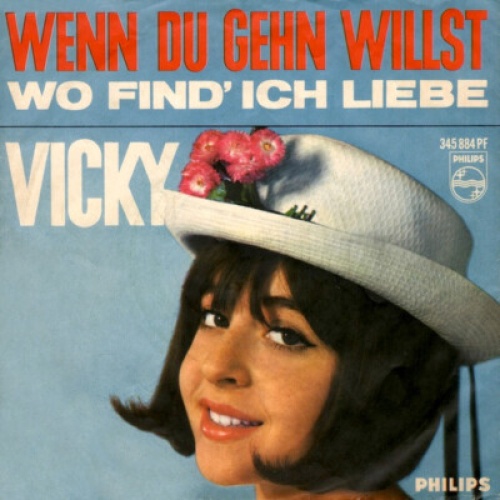 Vicky* - Wenn Du Gehn Willst  (7", Single, Mono)