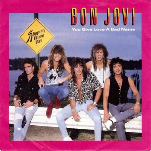Bon Jovi - You Give Love A Bad Name (7", Single)