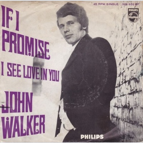 John Walker (3) - If I Promise (7", Single, Mono)