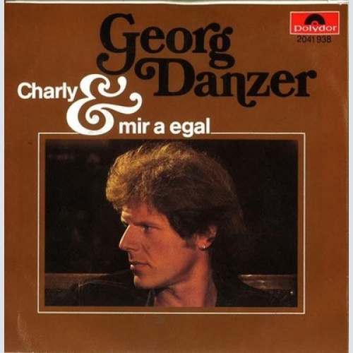 Georg Danzer - Charly / Mir A Egal (7", Single)