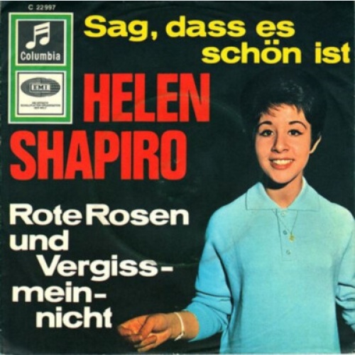Helen Shapiro - Sag, Dass Es Schön Ist / Rote Rosen Und Vergißmeinnicht (7", ...