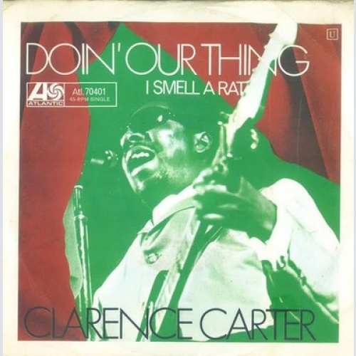 Clarence Carter - Doin' Our Thing / I Smell A Rat (7")