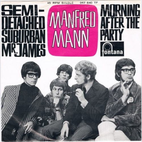 Manfred Mann - Semi-Detached Suburban Mr. James / Morning After The Party (7"...