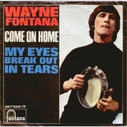 Wayne Fontana - Come On Home (7", Single, Mono)