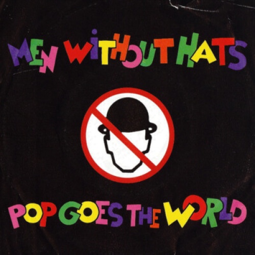 Men Without Hats - Pop Goes The World (7", Single)
