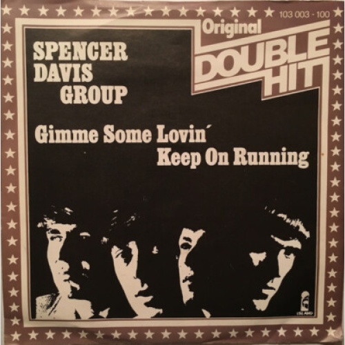 The Spencer Davis Group - Gimme Some Lovin' / Keep On Running (7", Single, RE)