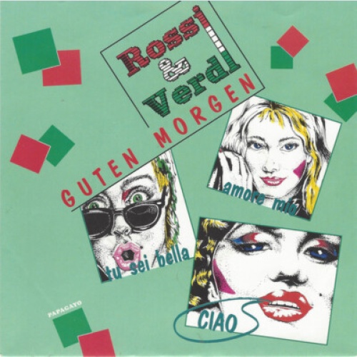 Rossi & Verdi* - Guten Morgen (7", Single)