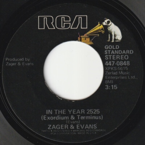 Zager & Evans - In The Year 2525 (Exordium & Terminus) (7", Single)