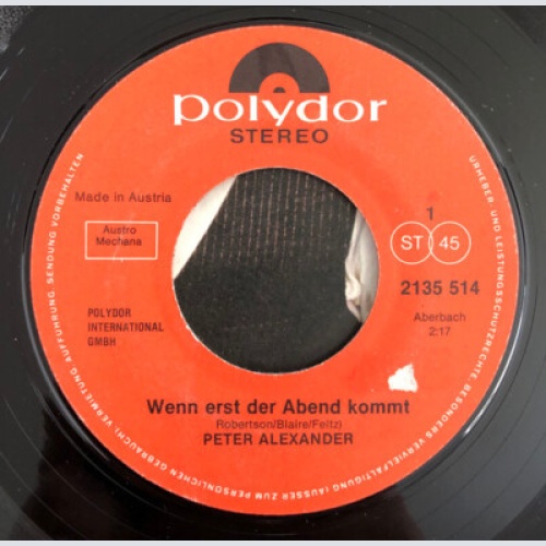 Peter Alexander - Wenn Erst Der Abend Kommt / Die Kirschen in Nachbars Garten...