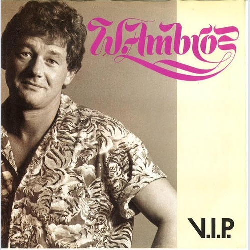 W. Ambros* - V.I.P. (7", Single)