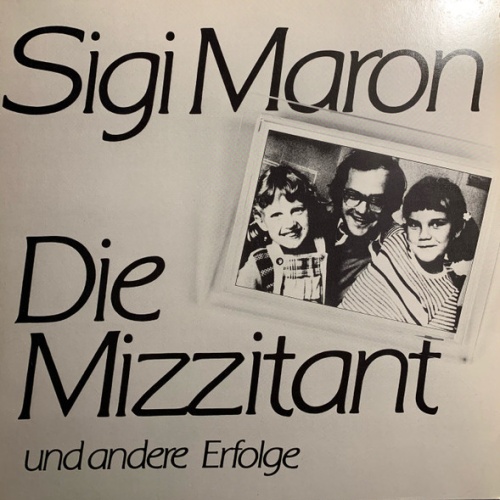 Sigi Maron - Die Mizzitant Und Andere Erfolge (LP, Comp, Club)