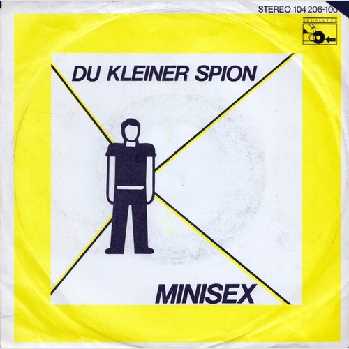 Minisex - Du Kleiner Spion (7", Single)