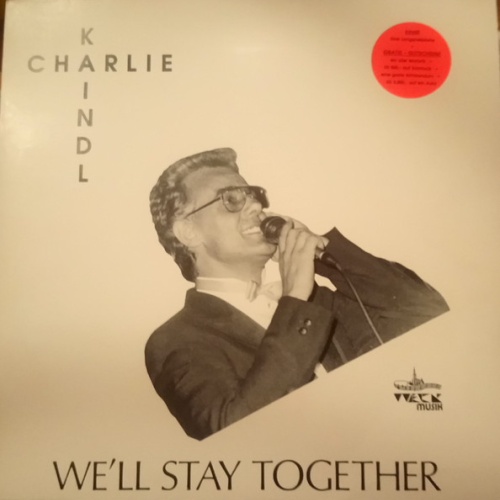 Charlie Kaindl* - We'll Stay Together (LP, Album)