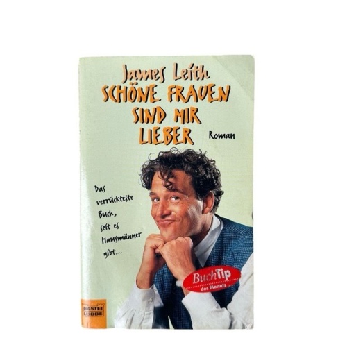 Schöne Frauen sind mir lieber (Allgemeine Reihe. Bastei Lübbe Taschenbücher) Spr