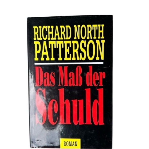 Das Maß der Schuld : Roman. Aus dem Amerikan. von Helmut Degner