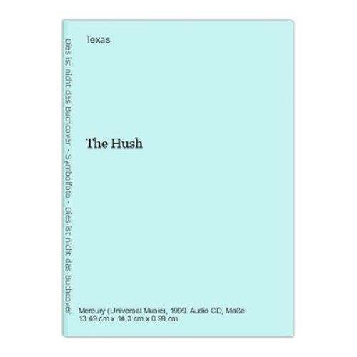 The Hush Texas: