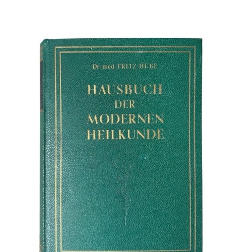 Hausbuch der modernen Heilkunde Hube, Fritz: