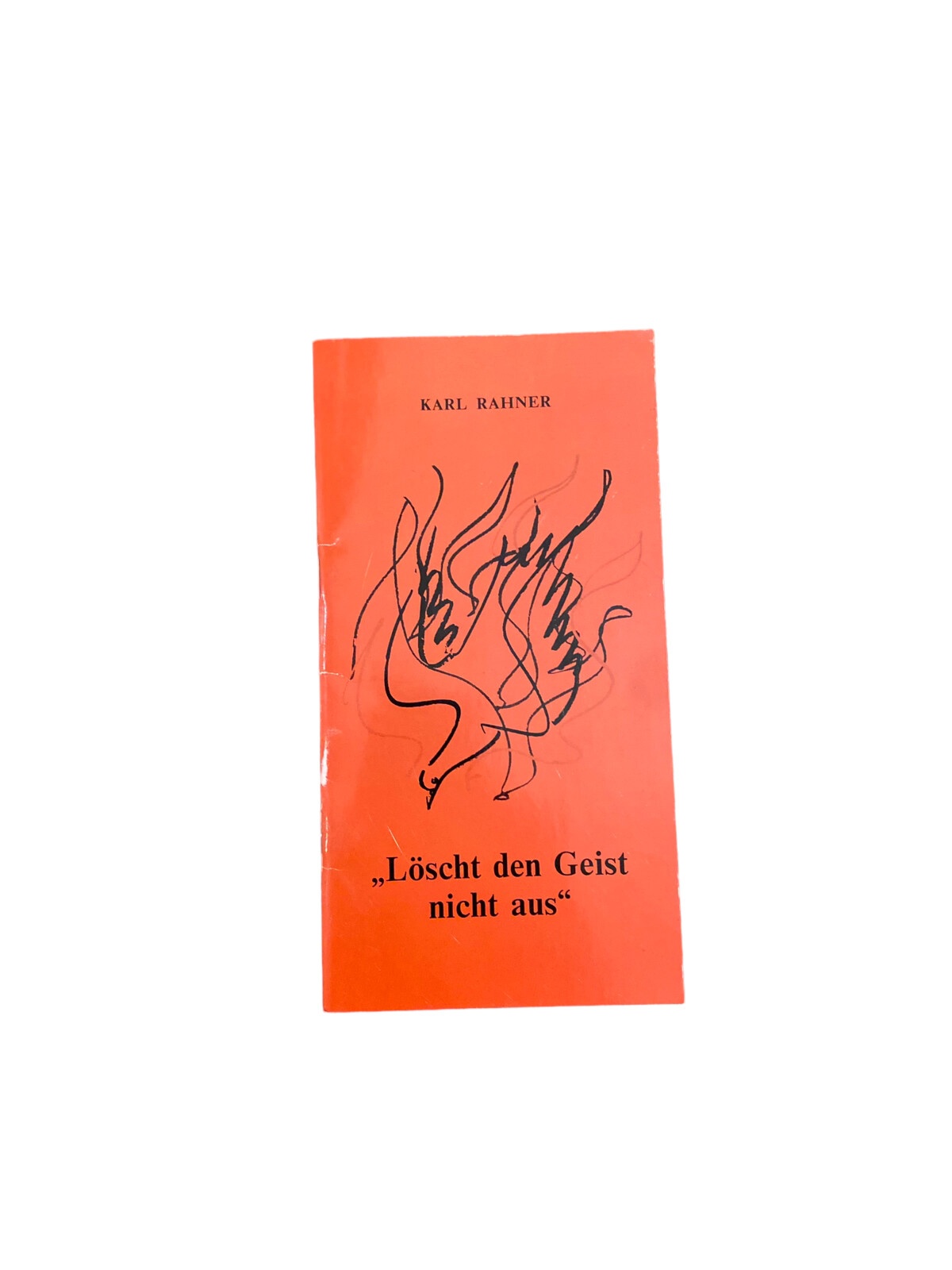 5614 Karl Rahner "LÖSCHT DEN GEIST NICHT AUS". Verlag Johann Regner