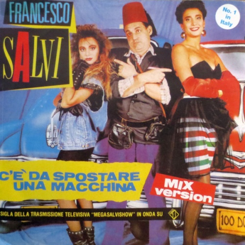 Francesco Salvi - C'è Da Spostare Una Macchina (Radio Version) (7", Single)