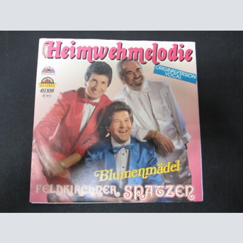 Single / Feldkirchner Spatzen - Heimwehmelodie / MCP REC. / AUSTRIA / RAR  /