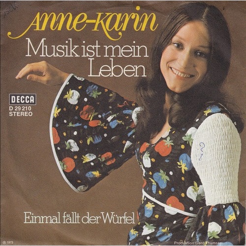 Anne-Karin* - Musik Ist Mein Leben (7", Single)