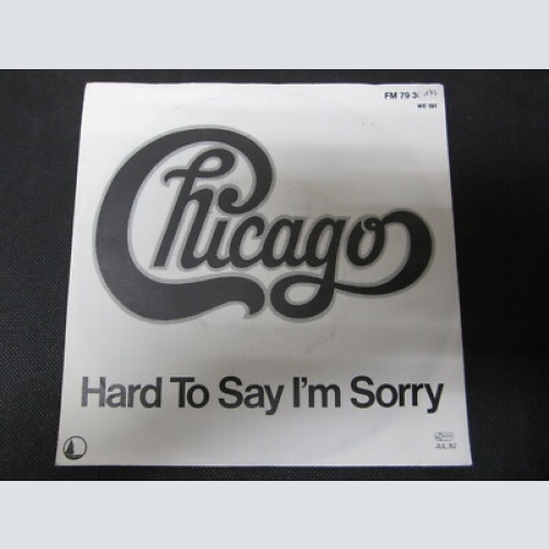Single / Chicago ‎– Hard To Say I'm Sorry / AUT  PRESS /