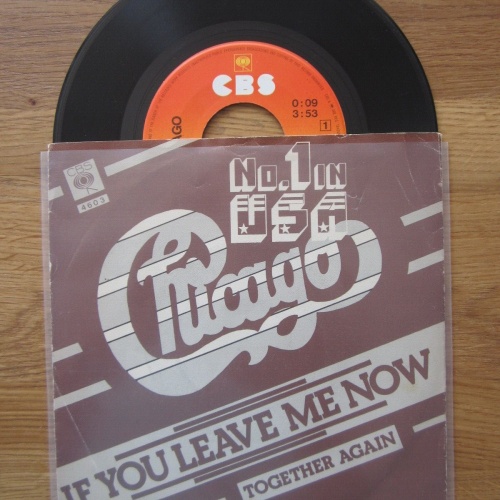 Single / Chicago  – If You Leave Me Now   / NL  PRESS /