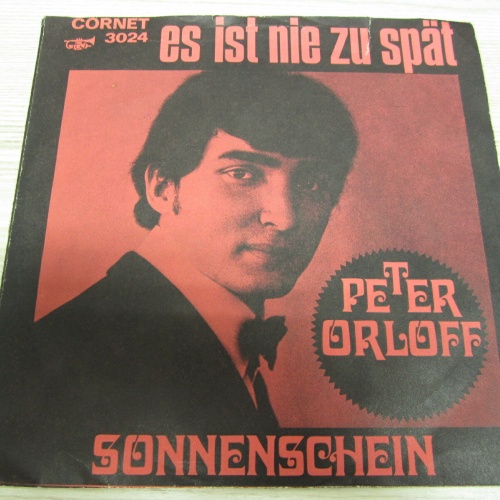 Single /   Peter Orloff ?– Es Ist Nie Zu Spät       / DE PRESS /  RAR /