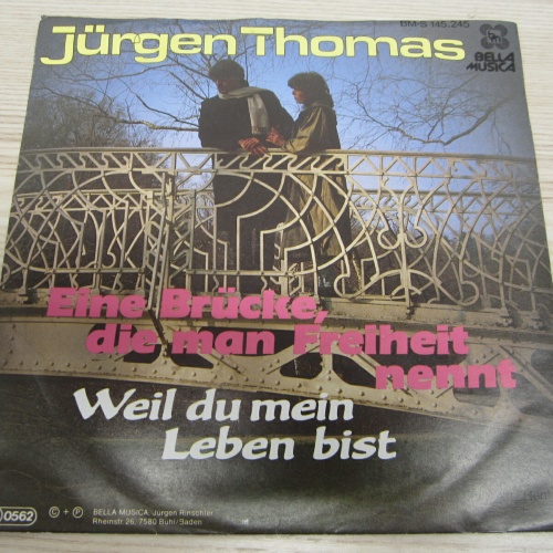 Single /   Jürgen Thomas ?– Eine Brücke, Die Man Freiheit Nennt / AUT PRESS /